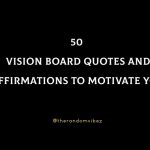 50 Best Vision Board Quotes And Affirmations To Motivate You