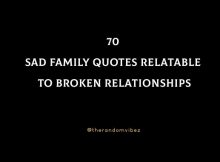 70 Sad Family Quotes Relatable To Broken Relationships