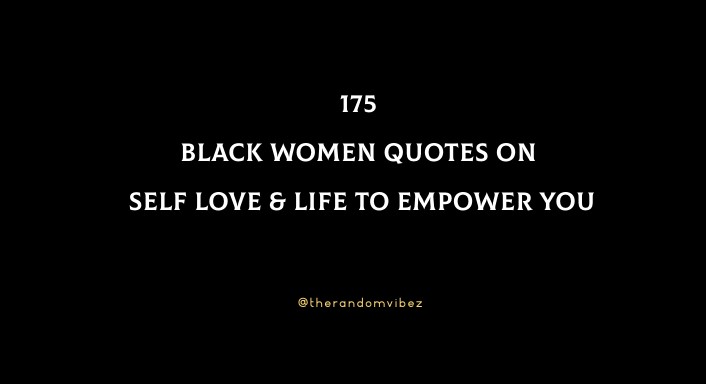 Black Women Quotes On Self Love Life Success