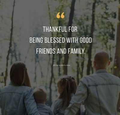 Blessed Friend Family Quotes