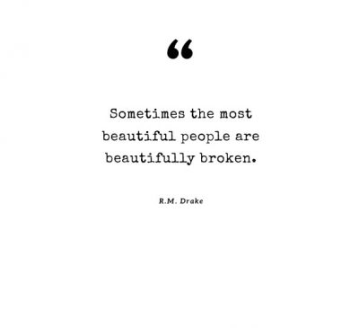 Deep Beautifully Broken Quotes