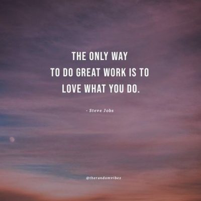 Do What You Love Quotes Steve Jobs