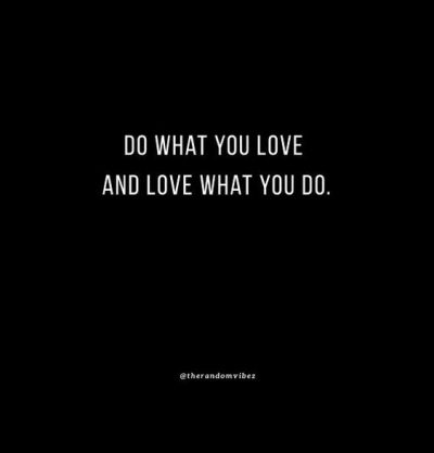 Inspirational Do What You Love Quote