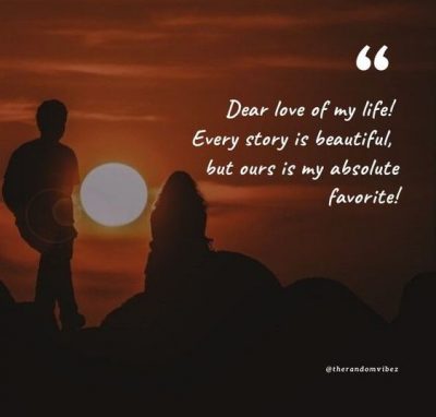 Love Of My Life Quotes Pics