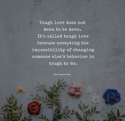 Tough Love Quotes