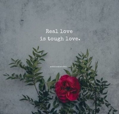 Tough Love Quotes Images