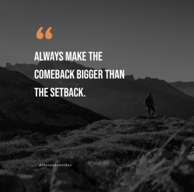 minor setback for a major comeback quote