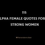 115 Alpha Female Quotes For All Strong Women