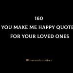 160 You Make Me Happy Quotes For Your Loved Ones