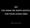 160 You Make Me Happy Quotes For Your Loved Ones