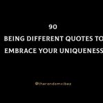 90 Being Different Quotes To Embrace Your Uniqueness