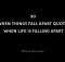 90 When Things Fall Apart Quotes When Life Is Falling Apart