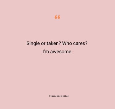 Being Single Quotes For Instagram