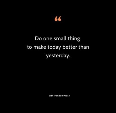 Better Than Yesterday Quotes Images