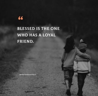 Loyal Friend Quotes