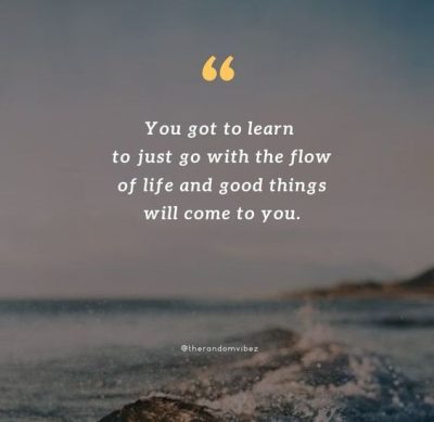 Move With The Flow Quotes
