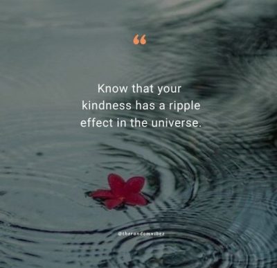 Positive Ripple Effect Quotes