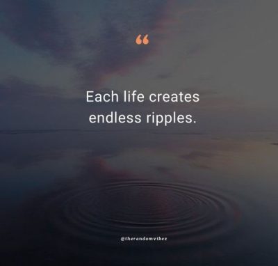 Ripple Effect Quotes
