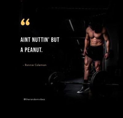 Ronnie Coleman Peanut Quote