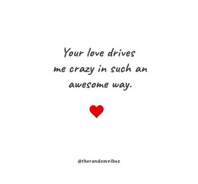 love makes you crazy quotes