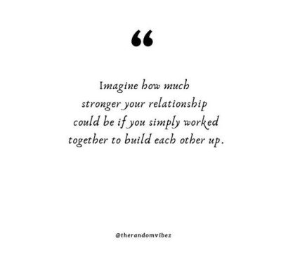 making relationships work quotes