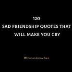 120 Sad Friendship Quotes That Will Make You Cry