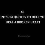 45 Kintsugi Quotes To Help You Heal A Broken Heart