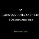 50 I Miss Us Quotes And Texts For Him And Her
