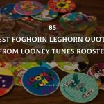 85 Best Foghorn Leghorn Quotes From Looney Tunes Rooster