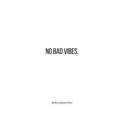 Bad Vibes Quotes Images