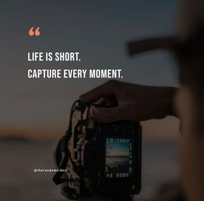 Capturing Moments Quotes