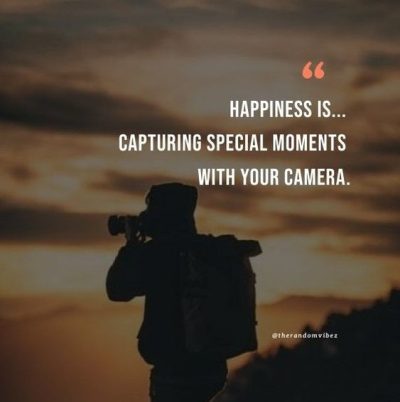 Capturing Moments Quotes Images