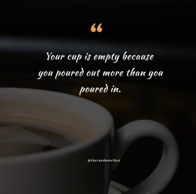 Fill Your Cup Quotes Images