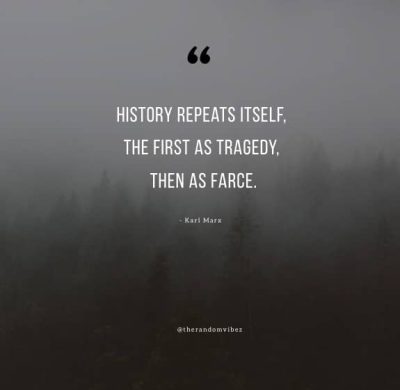 History Repeats Itself Quote By Karl Marx
