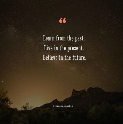 Inspirational Learn From The Past Quotes