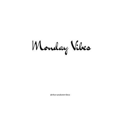 Monday Vibes Quotes Images