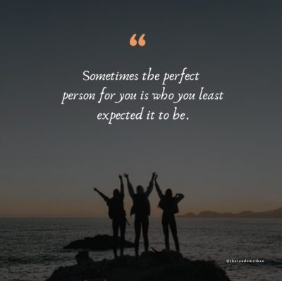 Quotes About Unexpected Friends