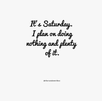 Saturday Vibes Quotes Images