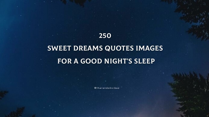 Sweet Dreams Quotes Images For A Good Night's Sleep