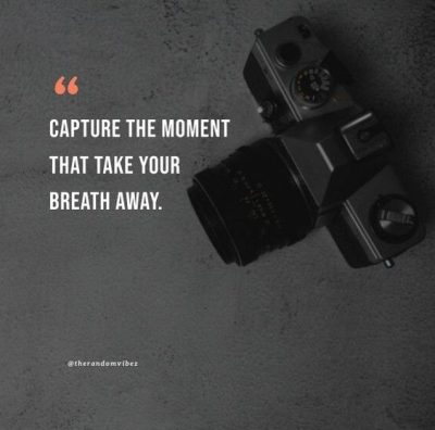 capture beautiful moments quotes