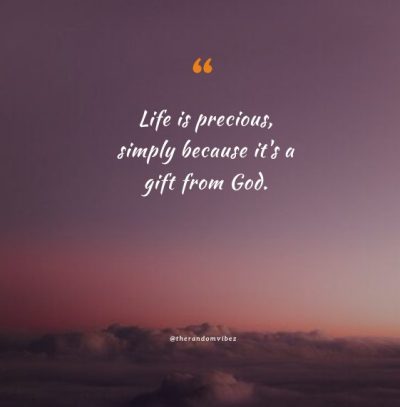 life is precious quotes