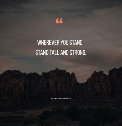 quotes about standing tall and proud