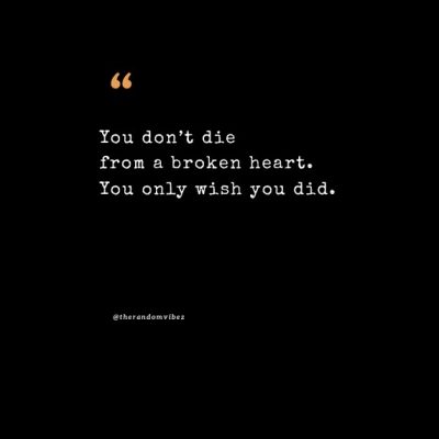 80 Deep Heart Pain Quotes For Your Broken Heart