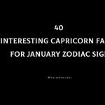 40 Interesting Capricorn Facts For January Zodiac Sign