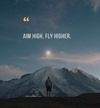 Aim High Short Quotes