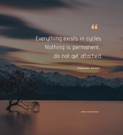 Inspirational Nothing Is Permanent Quotes