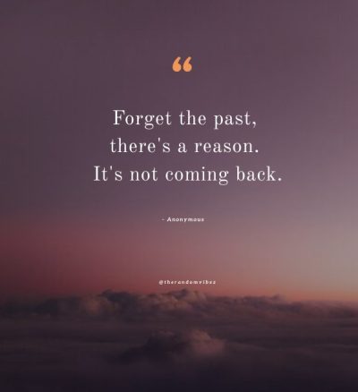 Inspirational forget the past quotes