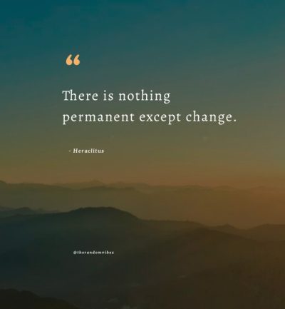 Nothing is permanent except change quotes