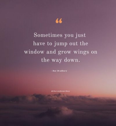 Spread Your Wings Quotes
