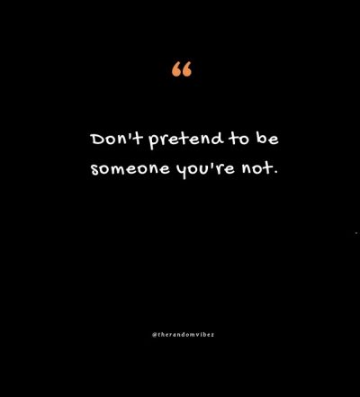 Stop Pretending Quotes